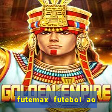 futemax futebol ao vivo na tv